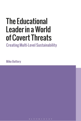 The Educational Leader in a World of Covert Threats
