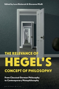 صورة الغلاف: The Relevance of Hegel’s Concept of Philosophy 1st edition 9781350162594