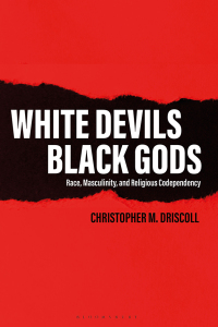 Imagen de portada: White Devils, Black Gods 1st edition 9781350175921