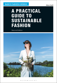 Cover image: A Practical Guide to Sustainable Fashion 2nd edition 9781350067042