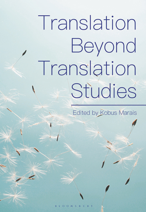 Cover image for book Translation Beyond Translation Studies