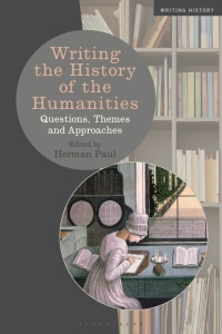 Imagen de portada: Writing the History of the Humanities 1st edition 9781350199064
