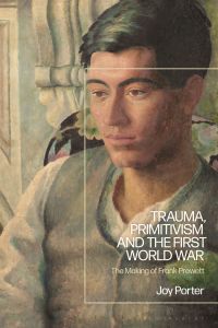 Cover image: Trauma, Primitivism and the First World War 1st edition 9781350199729