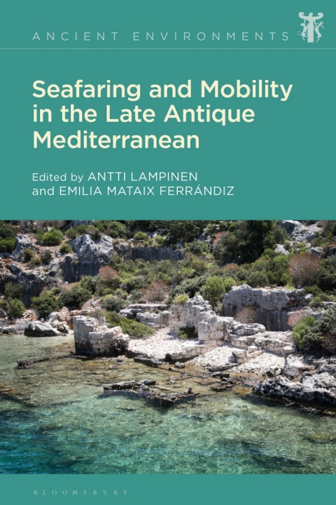Cover image for book Seafaring and Mobility in the Late Antique Mediterranean