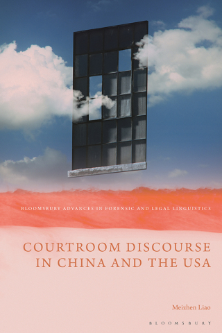 Courtroom Discourse in China and the USA