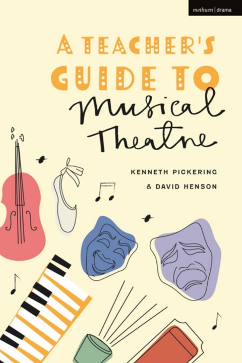 A Teacherâs Guide to Musical Theatre 