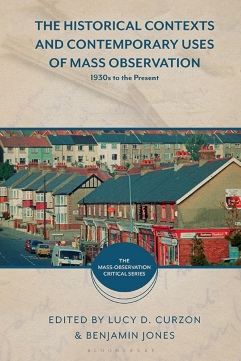 Cover image for book The Historical Contexts and Contemporary Uses of Mass Observation