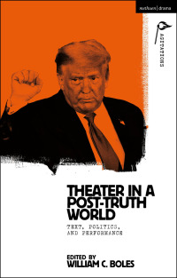 Cover image: Theater in a Post-Truth World 1st edition 9781350215856