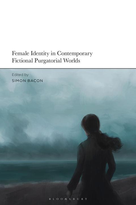 Female Identity in Contemporary Fictional Purgatorial Worlds 