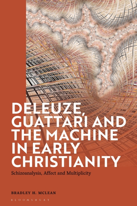 Deleuze, Guattari and the Machine in Early Christianity 