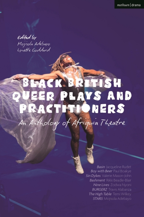 Black British Queer Plays and Practitioners: An Anthology of Afriquia Theatre 