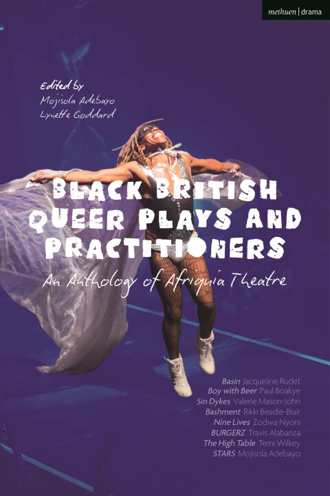 Black British Queer Plays and Practitioners: An Anthology of Afriquia Theatre 
