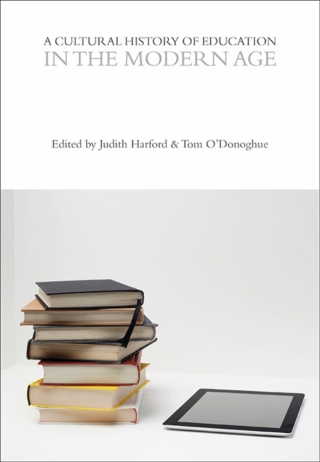 A Cultural History of Education in the Modern Age