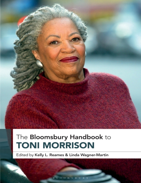 The Bloomsbury Handbook to Toni Morrison 