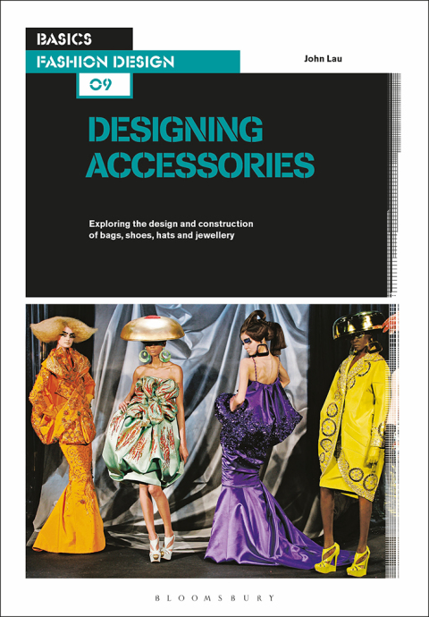 Basics Fashion Design 09: Designing Accessories 