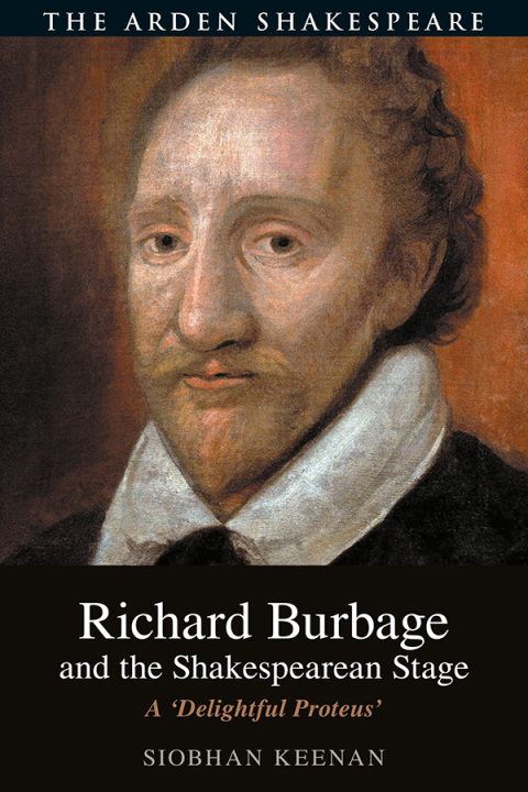 Cover image for book Richard Burbage and the Shakespearean Stage
