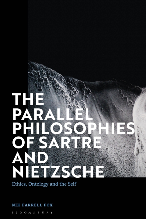 Cover image for book The Parallel Philosophies of Sartre and Nietzsche