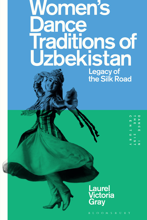 Womenâs Dance Traditions of Uzbekistan 