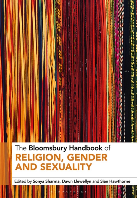 Cover image for book The Bloomsbury Handbook of Religion, Gender and Sexuality