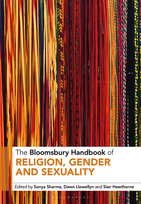 Cover image for book The Bloomsbury Handbook of Religion, Gender and Sexuality