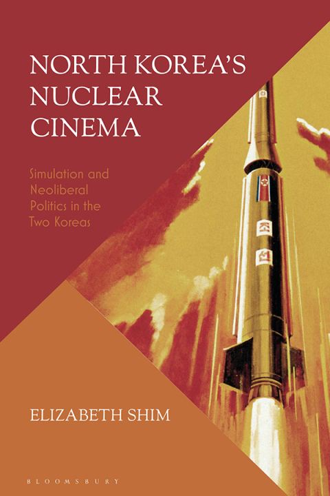 Cover image for book North Korea’s Nuclear Cinema