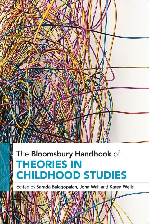 The Bloomsbury Handbook of Theories in Childhood Studies 