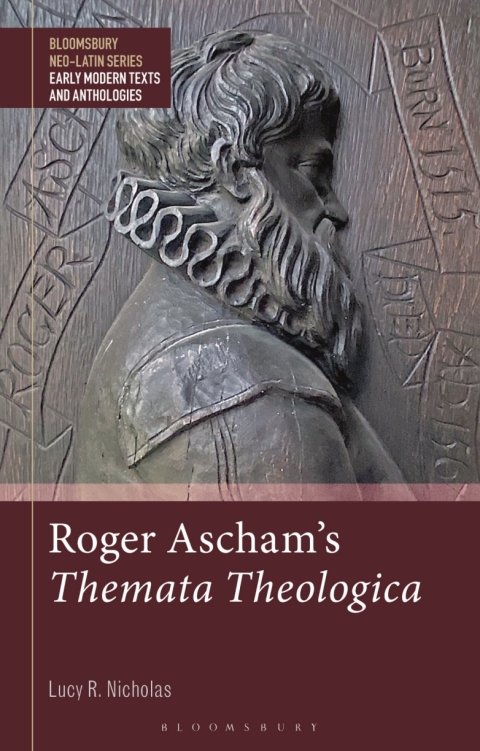 Roger Aschamâs Themata Theologica 
