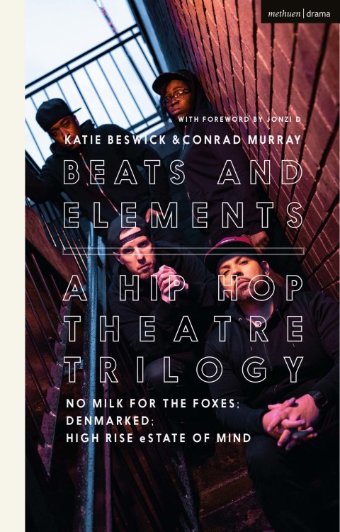 Beats and Elements: A Hip Hop Theatre Trilogy 