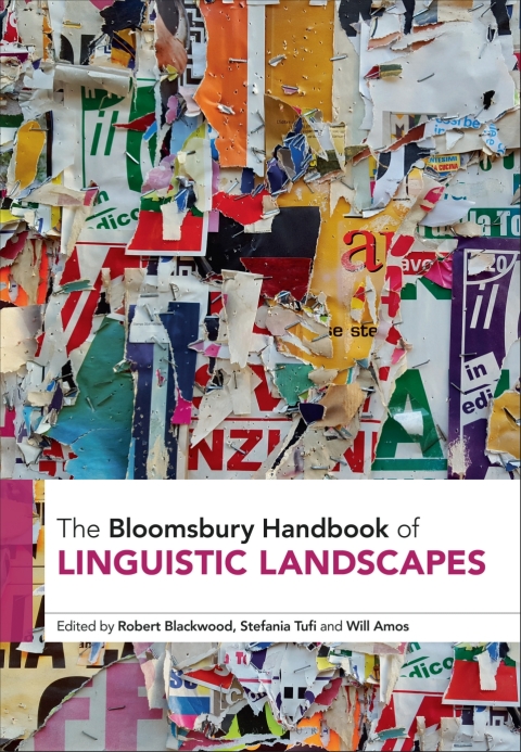 Cover image for book The Bloomsbury Handbook of Linguistic Landscapes