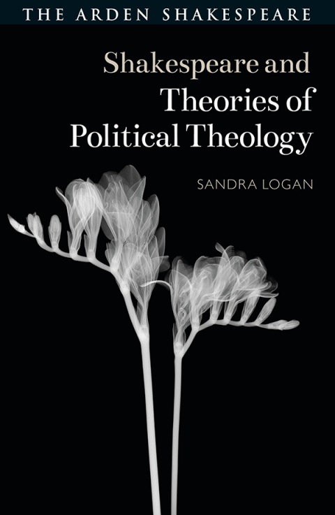 Cover image for book Shakespeare and Theories of Political Theology
