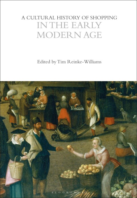 A Cultural History of Shopping in the Early Modern Age 