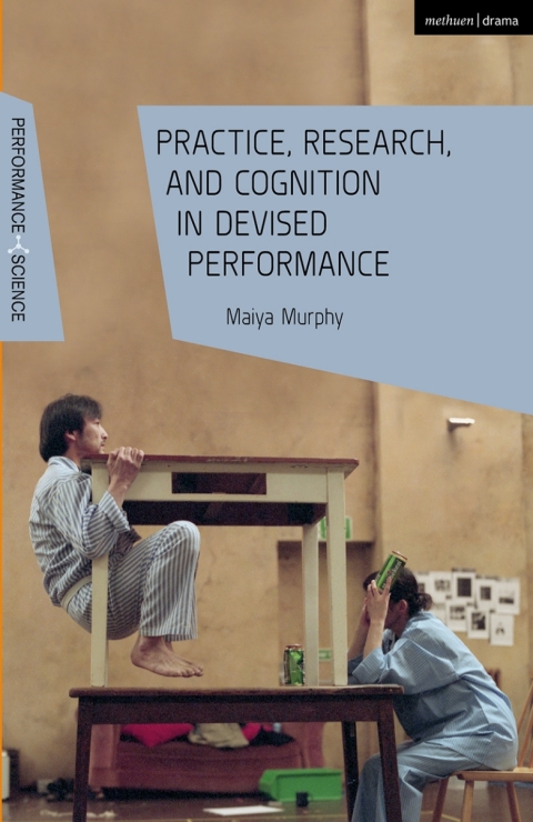 Cover image for book Practice, Research, and Cognition in Devised Performance