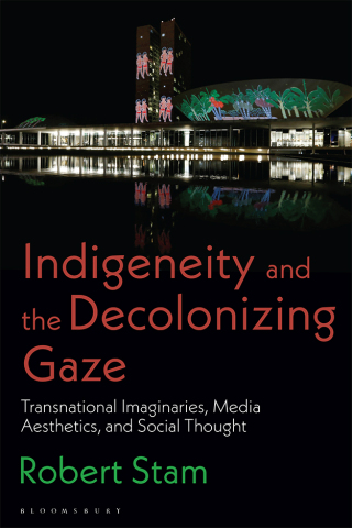 Indigeneity and the Decolonizing Gaze