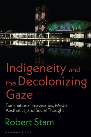 Indigeneity and the Decolonizing Gaze