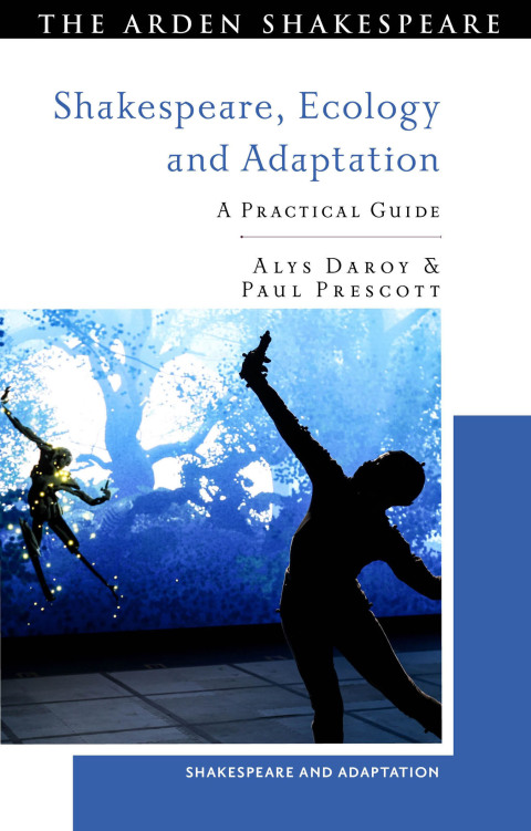 Shakespeare, Ecology and Adaptation 