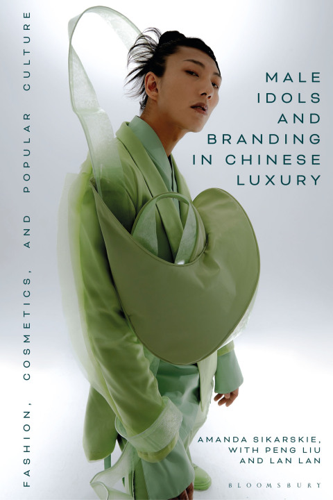 Male Idols and Branding in Chinese Luxury 