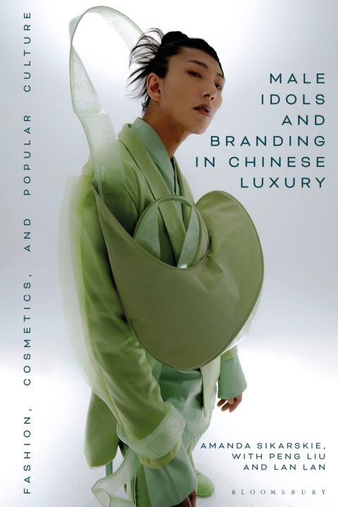 Male Idols and Branding in Chinese Luxury 