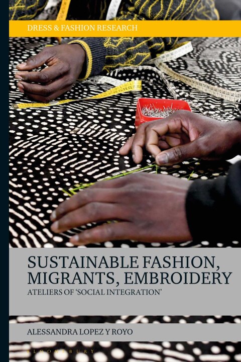 Cover image for book Sustainable Fashion, Migrants, Embroidery