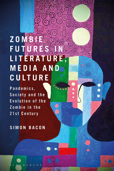 Zombie Futures in Literature, Media and Culture 