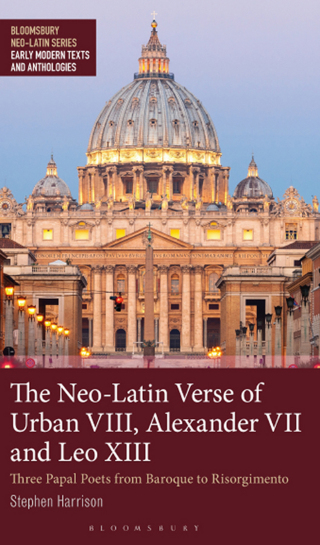 The Neo-Latin Verse of Urban VIII, Alexander VII and Leo XIII