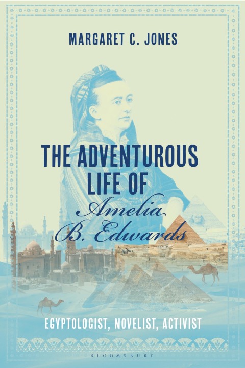 The Adventurous Life of Amelia B. Edwards 