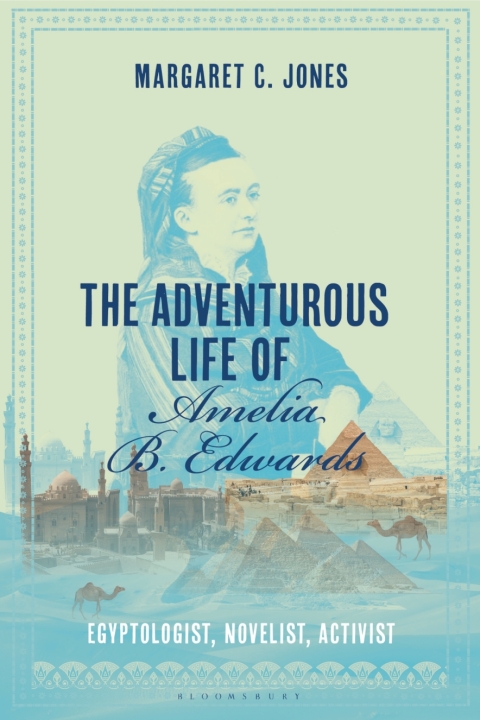 The Adventurous Life of Amelia B. Edwards 