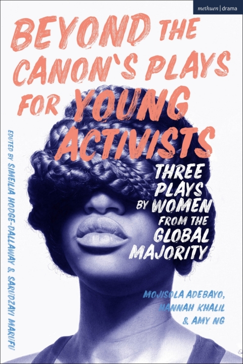 Beyond The Canonâs Plays for Young Activists 