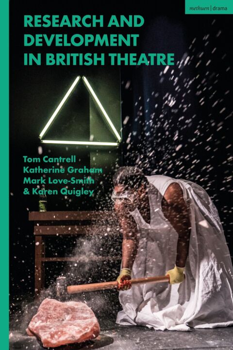 Research and Development in British Theatre 