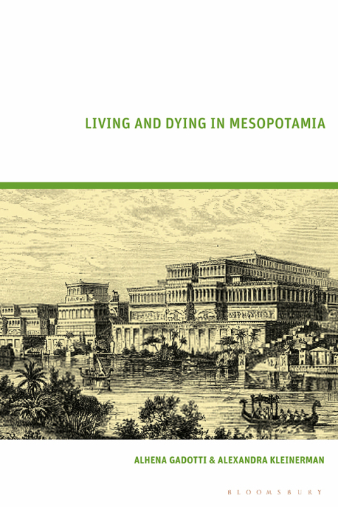 Living and Dying in Mesopotamia 
