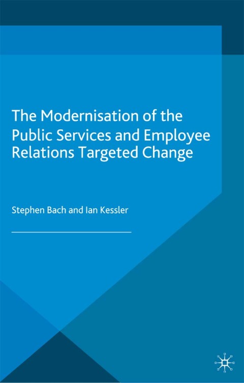 The Modernisation of the Public Services and Employee Relations 