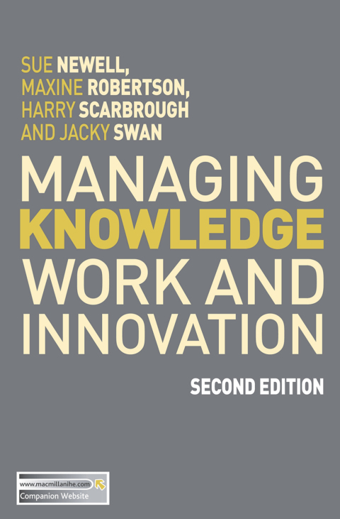 Managing Knowledge Work and Innovation 