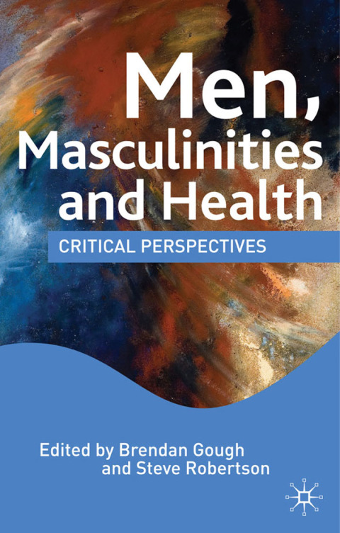 Men, Masculinities and Health 