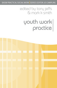 Omslagafbeelding: Youth Work Practice 2nd edition 9780230543027