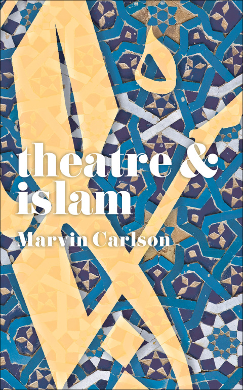 Cover image for book Theatre and Islam